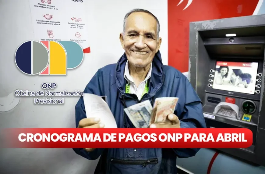 Pensiones abril 2023: Todo lo que debes saber sobre los cobros